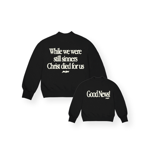 GOOD NEWS! CREW NECK - BLACK