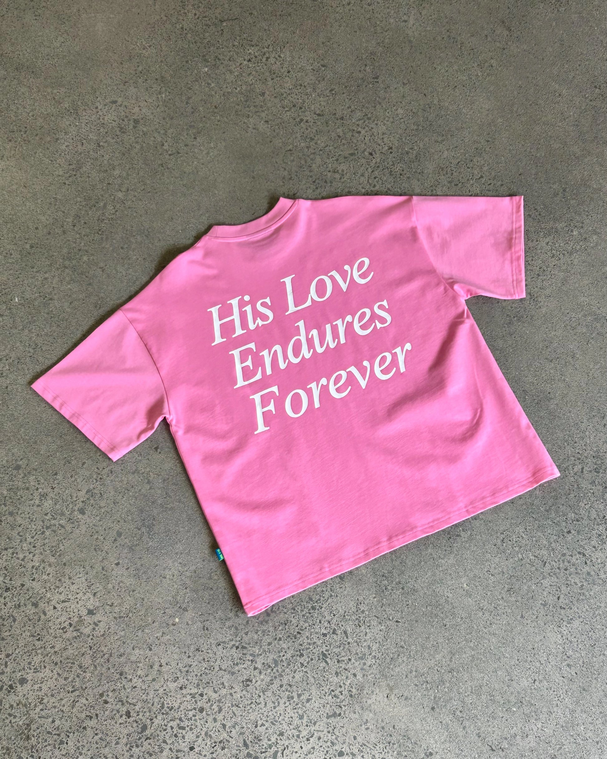 HIS LOVE ENDURES TEE - PINK