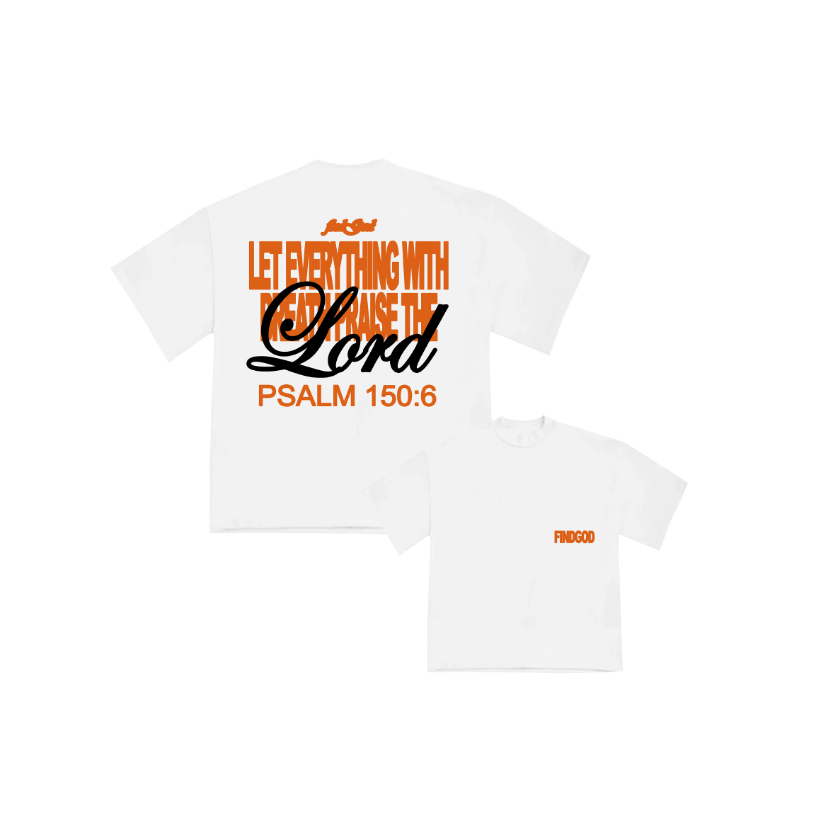 PSALM 150:6 TEE - WHITE